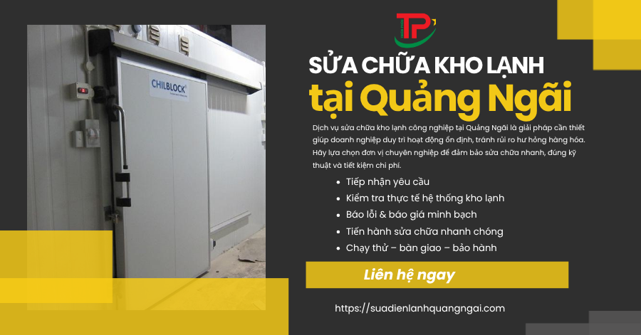 Sửa Chữa Kho Lạnh Công Nghiệp tại Quảng Ngãi