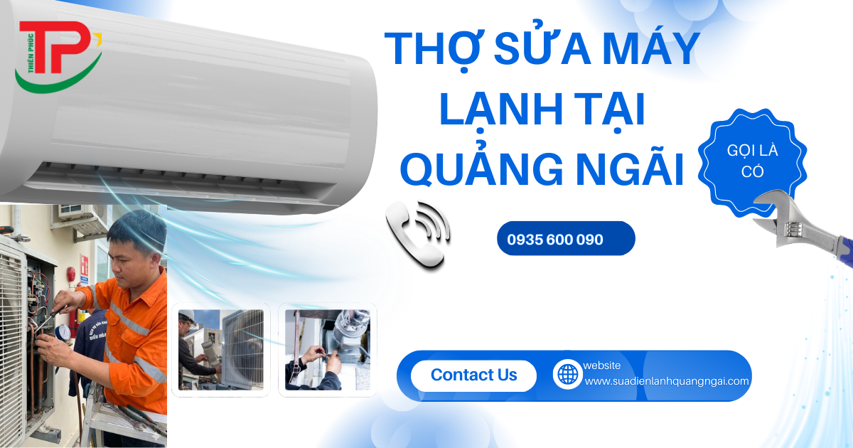 Thợ Sửa Máy Lạnh Quảng Ngãi Uy Tín