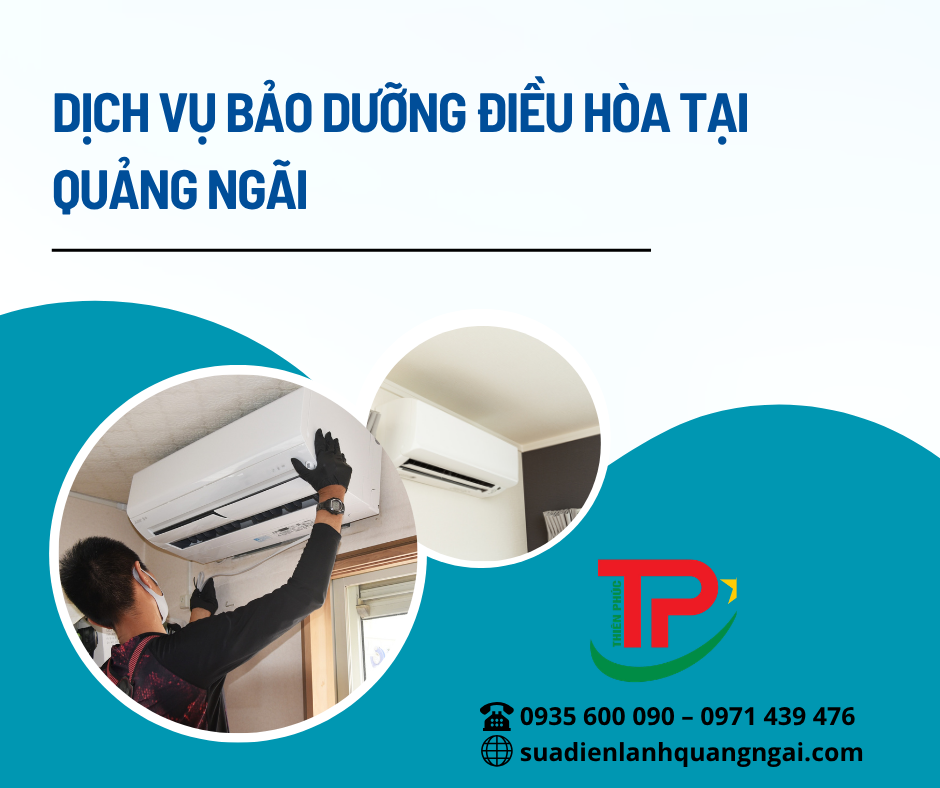 Dịch vụ bảo dưỡng điều hòa tại Quảng Ngãi