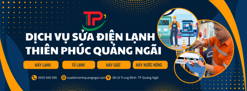 Sửa điện lạnh tại Quảng Ngãi